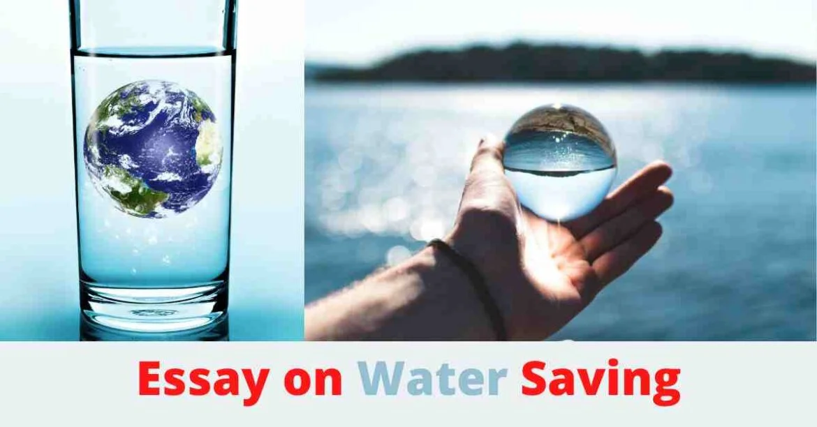 Essay on Water Saving – Save Water Save Life