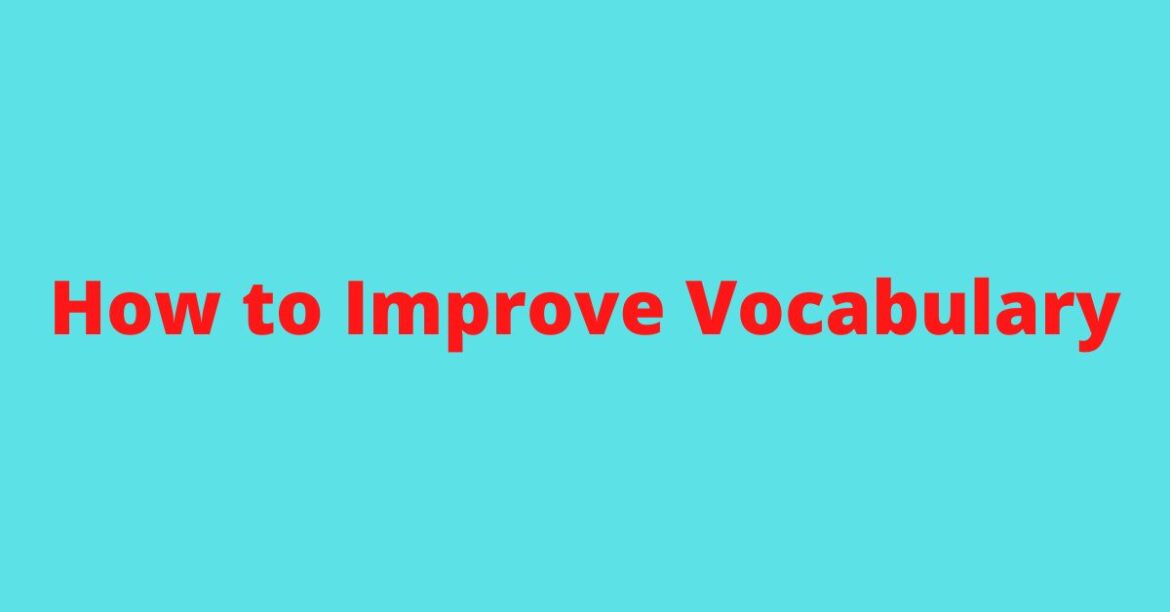 How to Improve Vocabulary in 2023 : 10 Ways To Do It | English By Zahid Sir