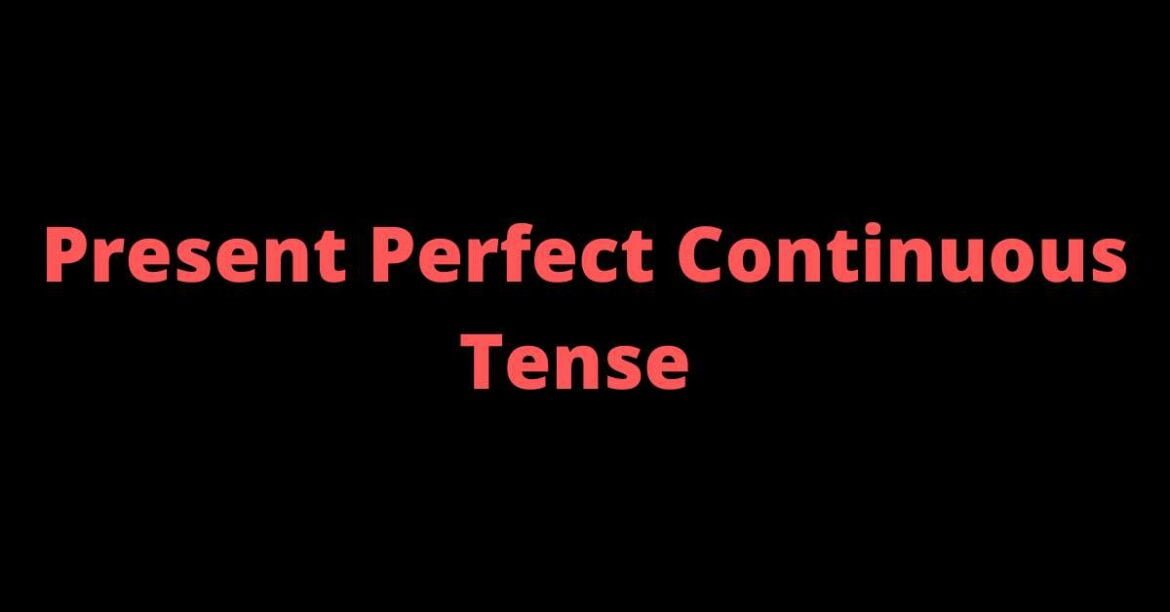 Present Perfect Continuous Tense in Hindi | Rules | Examples | Exercises | Zahid Sir