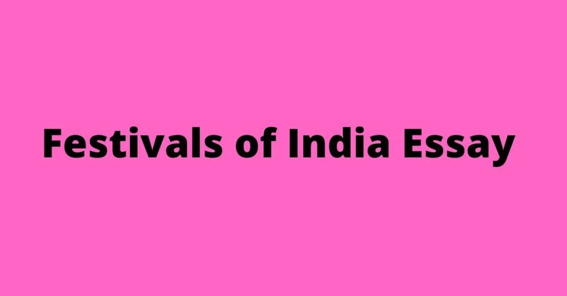 Festivals of India Essay In 500 Words