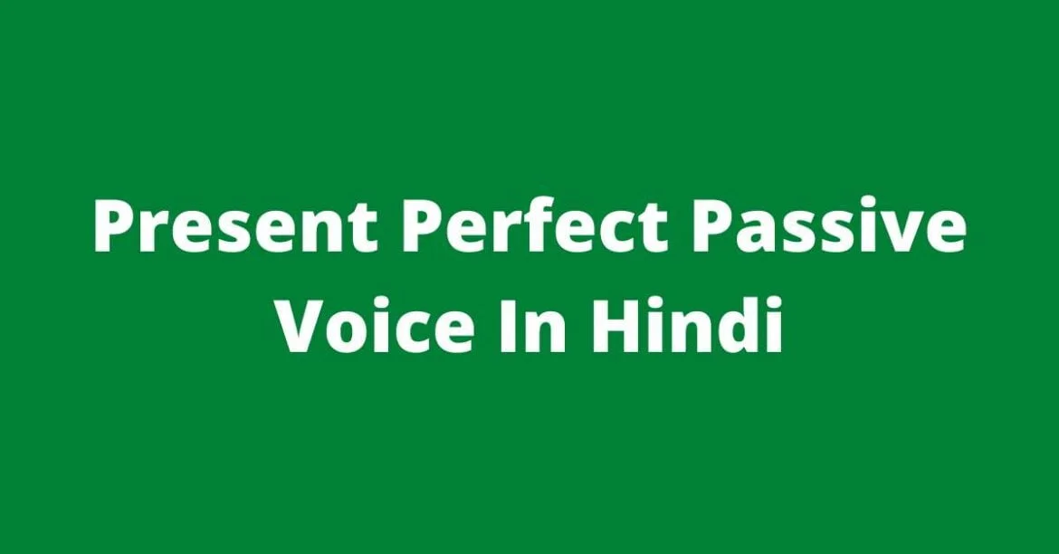 Present Perfect Passive Voice In Hindi | Rules | Examples | Exercises | Zahid Sir