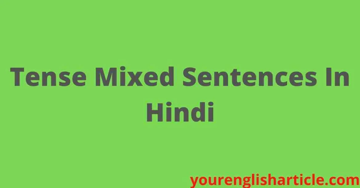 Mixed Tense Exercises In Hindi | English By Zahid Sir