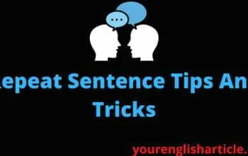 Repeat Sentence Tips And Tricks