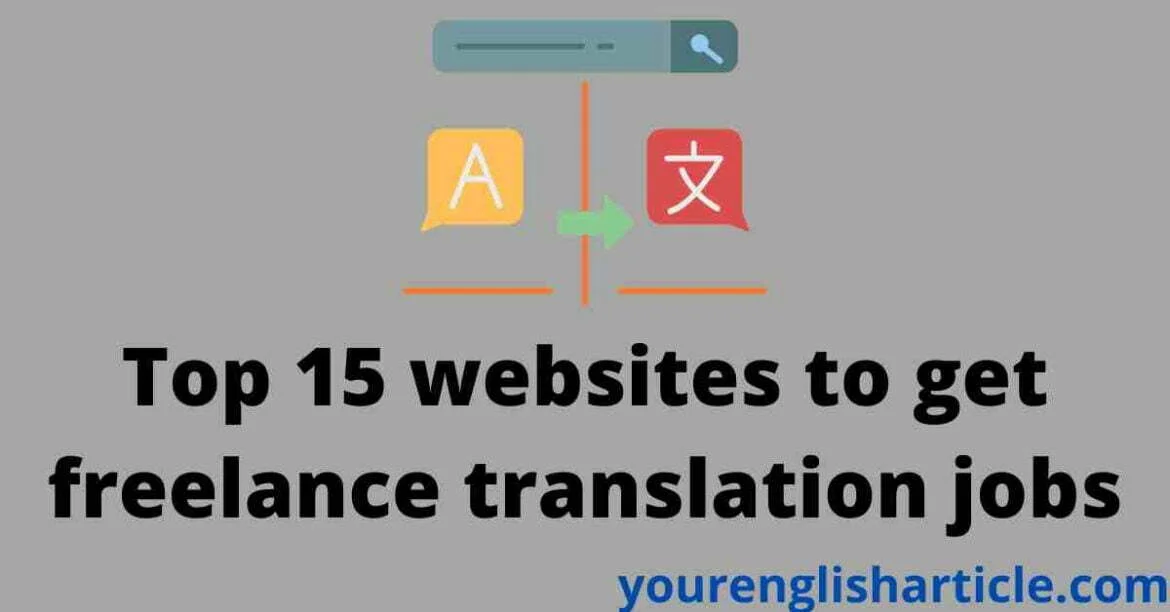 Top 15 websites to get freelance translation jobs