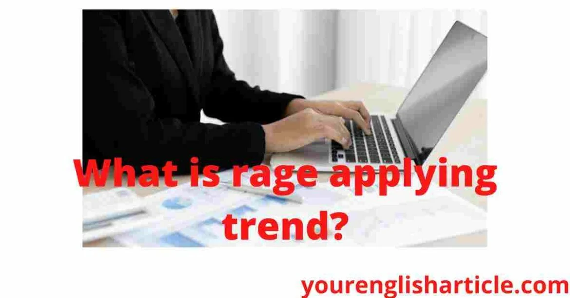 What is rage applying? The new trend of job shifting in 2023