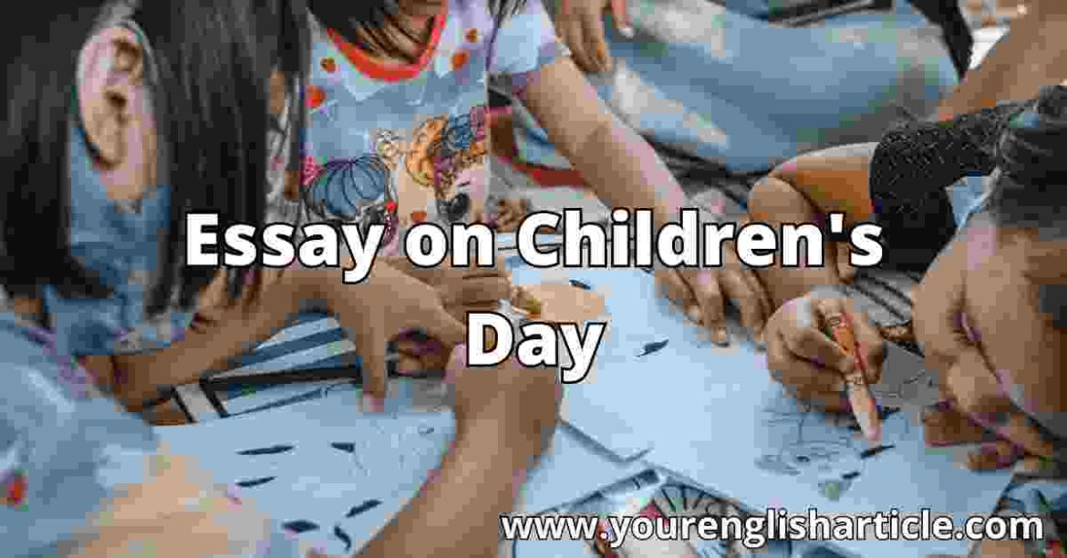 Essay on Children’s Day in 500 Words